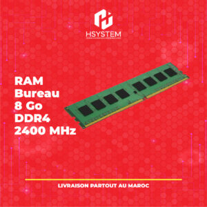 RAM Bureau 8 Go DDR4-2400 MHz – Mémoire performante pour PC de bureau – Multitâche fluide – Achat Maroc