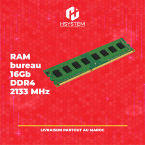 RAM bureau 16G DDR4 2133Mhz – Mémoire fiable pour PC de bureau – Performance stable et compatible – Achat Maroc