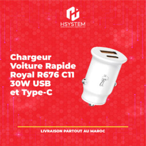 Chargeur Voiture Royal R676 C11 – 30W – USB + Type-C – Power Delivery 20W – Quick Charge 3.0 – Double sortie – Compact – 12V-24V – Achat Maroc