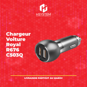 Chargeur Voiture Royal R676 C503Q – Double USB – 36W – Charge Rapide – Compatible QC3.0 – Métal – Entrée 12-24V – Disponible pour Samsung et Type-C – Achat Maroc