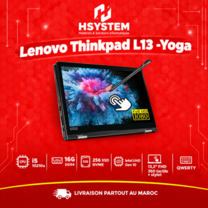 Lenovo ThinkPad L13 Yoga – i5-10210U – 16Go DDR4 – 256Go SSD NVMe – 13.3" FHD Tactile 360° + Stylet – Achat Maroc