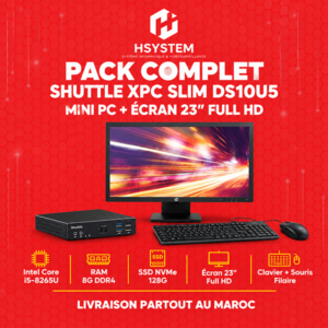 Pack Complet Mini PC + Écran 23" Full HD – Shuttle DS10U5 Fanless – i5-8265U – 8Go RAM – 128Go SSD + 320Go HDD – Clavier/Souris – Achat Maroc